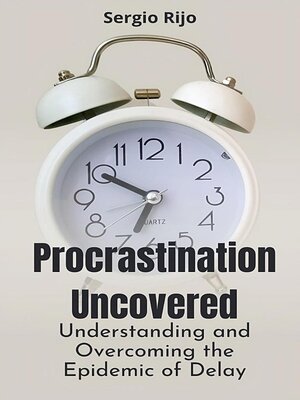 cover image of Procrastination Uncovered